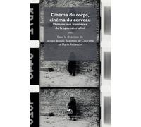 Cinéma du corps, cinéma du cerveau. Deleuze aux frontières de la