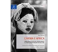 Cinema e Africa. L'immagine dei neri nel cinema bianco e il primo cinema africano visti nel 1968