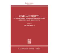 Cinema e diritto. La comprensione della dimensione giuridica attraverso la...