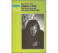 Cinema e follia. Stati di psicopatologia sullo schermo (1948-1982)