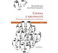 Cinema e gruppalità. Percorso individuativo-formativo