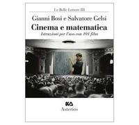 Cinema e matematica. Istruzioni per l'uso con 101 film