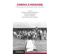 Cinema e missione. Fonti audiovisive e storia delle missioni catt