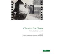 Cinema e post-shoah. Stati Uniti, Europa e Israele