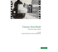 Cinema e post-shoah. Stati Uniti, Europa e Israele - Hassan C. G. (cur.); ...