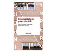 Cinema e storia (2024). Vol. 1: Cinema italiano postcoloniale