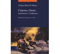 Cinema e storia. Interferenze/confluenze