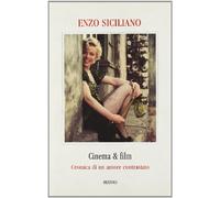 Cinema & film. Cronaca di un amore contrastato