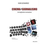Cinema#giornalismo. Immaginario e narrazione
