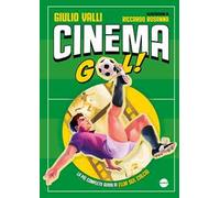 Cinema gol! La più completa guida ai film sul calcio