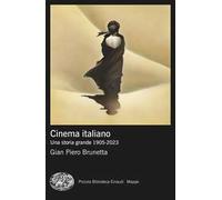 Cinema italiano. Una storia grande 1905-2023