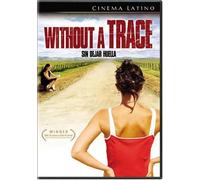 Cinema Latino: Without a Trace