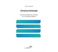 Cinema liminale. Etiche ed estetiche mediali di un tempo sospeso