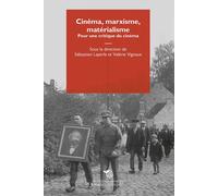 Cinéma, marxisme, matérialisme. Pour une critique du cinéma - [Mimesis]