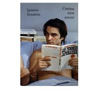 Cinéma mon amour. Cento film francesi da amare