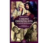 Cinema orientalista. Lo sguardo dell'Occidente