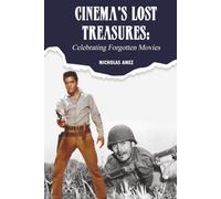 Cinema’s Lost Treasures: Celebrating Forgotten Movies