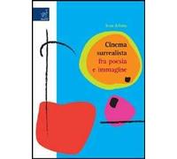 Cinema surrealista fra poesia e immagine