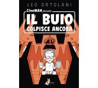 CineMAH Presenta Il Buio Colpisce Ancora Leo Ortolani Bao Publishing Cartonato