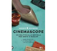 Cinemascope. Un delitto alla moviola per Greta e Marlon