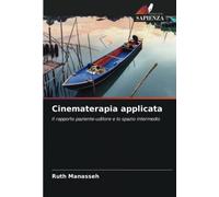 Cinematerapia applicata: Il rapporto paziente-uditore e lo spazio intermedio