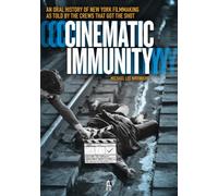Cinematic Immunity: An Oral History of New York Filmmaking As Told by the Crews That Got the Shot