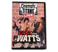 Cinematic Titanic LIVE: East Meets Watts