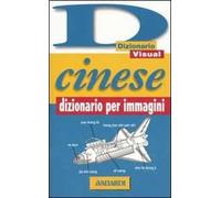 Cinese. Dizionario per immagini