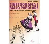 Cinetografia e ballo popolare. Analisi e rappresentazione grafica della danza tradizionale