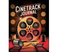 CineTrack Journal: Explore, Rate, and Reflect on Your Favorite Films with This Personalized Movie-Watching Companion