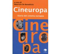 Cineuropa. Storia del cinema europeo - [Lithos]