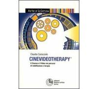 Cinevideotherapy. Il cinema e il video nei percorsi di riabilitazione e terapia