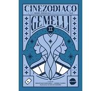 Cinezodiaco Gemelli. Il tuo segno zodiacale raccontato con i film