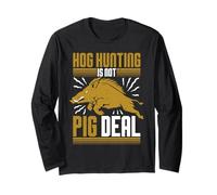 Cinghiale Caccia al cinghiali Hog Hunting Is Not A Pig Deal Maglia a Manica