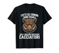 Cinghiale Caccia - Solo i Migliori Diventano Cacciatori Maglietta