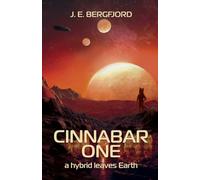 Cinnabar One: A hybrid leaves Earth