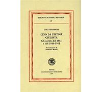 Cino da Pistoia giurista. Gli scritti del 1881 e del 1910-11