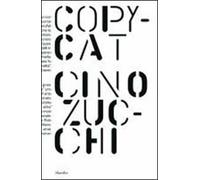 Cino Zucchi. Copycat. Ediz. illustrata
