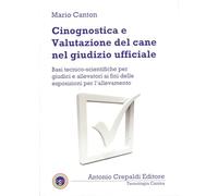 Libri Mario Canton - Cinognostica E Valutazione Del Cane Nel Giudizio Ufficiale.