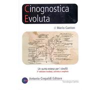 Cinognostica evoluta. Un sunto esteso per i cinofili. Ediz. ampliata