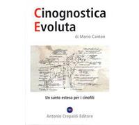 Cinognostica evoluta. Un sunto esteso per i cinofili. Ediz. illustrata