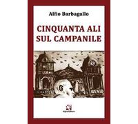 Cinquanta ali sul campanile