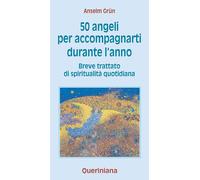 Cinquanta angeli per accompagnarti durante l'anno. Breve trattato