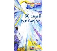 Cinquanta angeli per l'anima