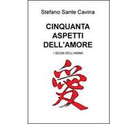 Cinquanta aspetti dell'amore. I segni dell'anima