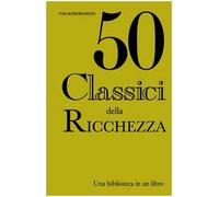Cinquanta classici della ricchezza