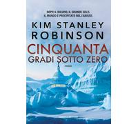 Cinquanta gradi sotto zero: Vol. 2 [Paperback] [Feb 20, 2026] Robinson, Kim Stan