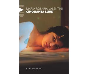 Cinquanta lune [Paperback] [Sep 13, 2024] Valentini, Maria Rosaria