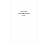 Cinquanta Racconti Brevi di Massimo Givonetti, 2021, Indipendently Published