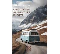 Cinquanta sfumature di vita